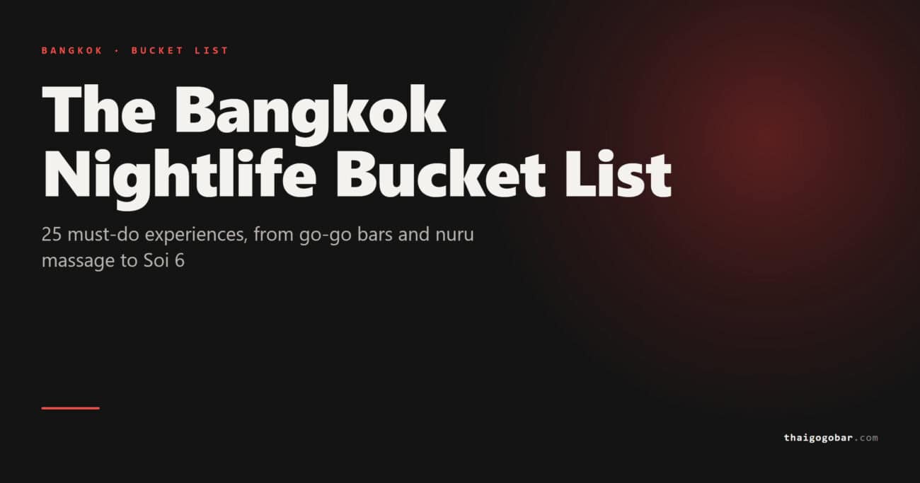 Guide cover: The Bangkok Nightlife Bucket List - 25 must-do experiences, from go-go bars and nuru massage to Soi 6