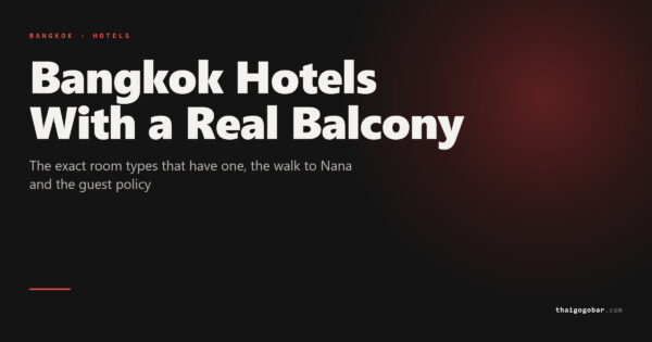Guide cover: Bangkok Hotels With a Real Balcony - The exact room types that have one, the walk to Nana and the guest policy