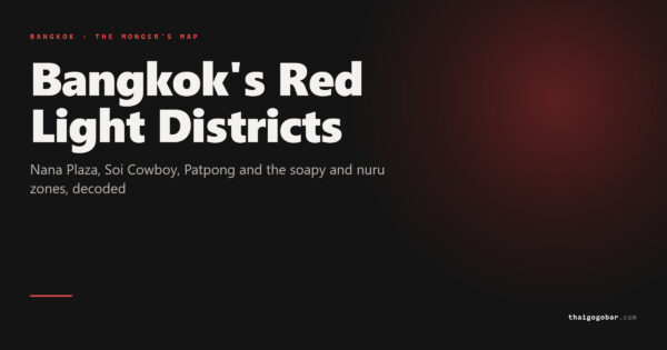 Guide cover: Bangkok's Red Light Districts - Nana Plaza, Soi Cowboy, Patpong and the soapy and nuru zones, decoded