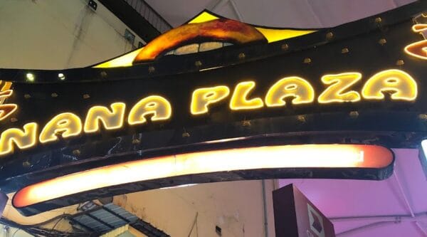 The Nana Plaza entrance sign on Sukhumvit Soi 4; Butterflies is on the top floor